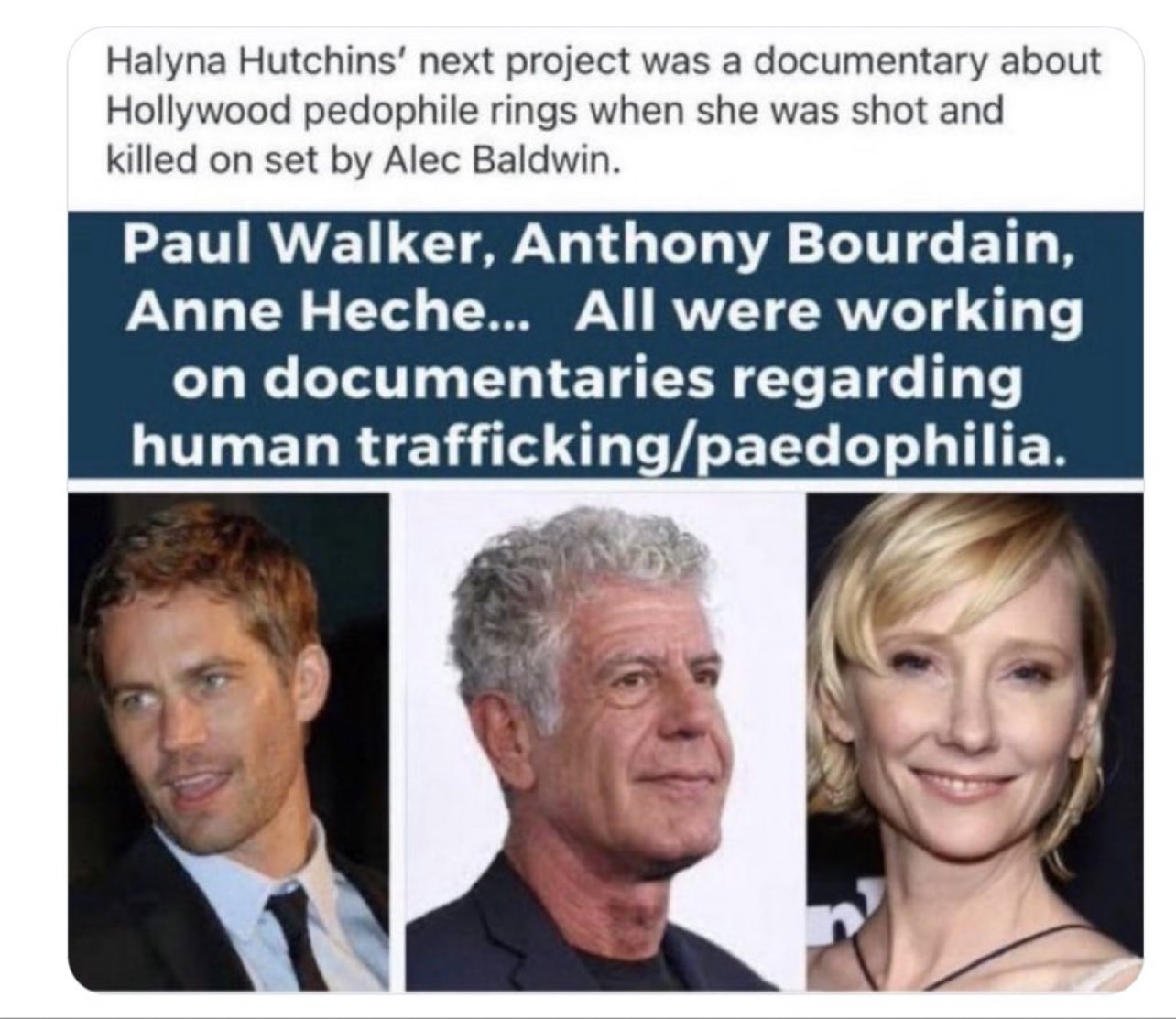 Paul Walker, Anthony Bourdain, Anne Heche — All were working on documentaries regarding human trafficking/paedophilia